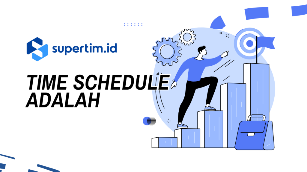Time Schedule Adalah